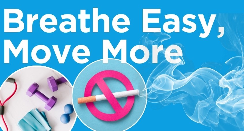 Breathe easy, move more